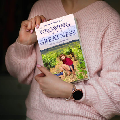 Growing Into Greatness by Tanya E Williams