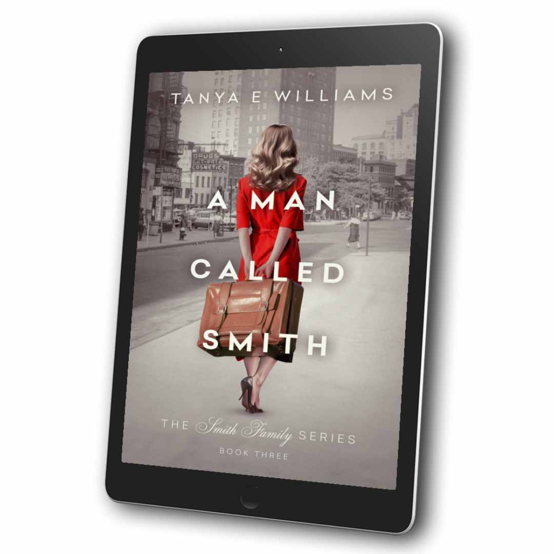 A Man Called Smith eBook cover – historical women’s fiction family saga by Tanya E Williams